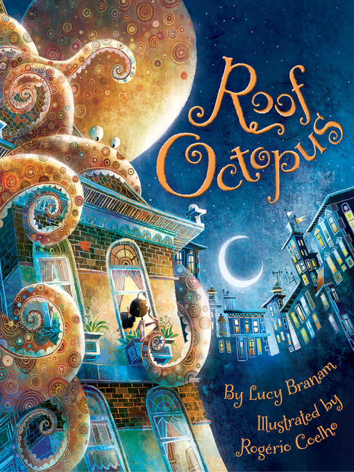 Title details for Roof Octopus by Lucy Branam - Available